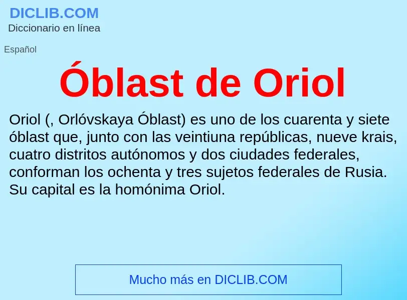 ¿Qué es Óblast de Oriol? - significado y definición