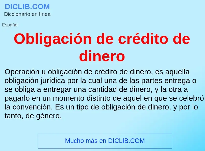 ¿Qué es Obligación de crédito de dinero? - significado y definición