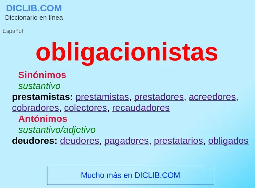 ¿Qué es obligacionistas? - significado y definición