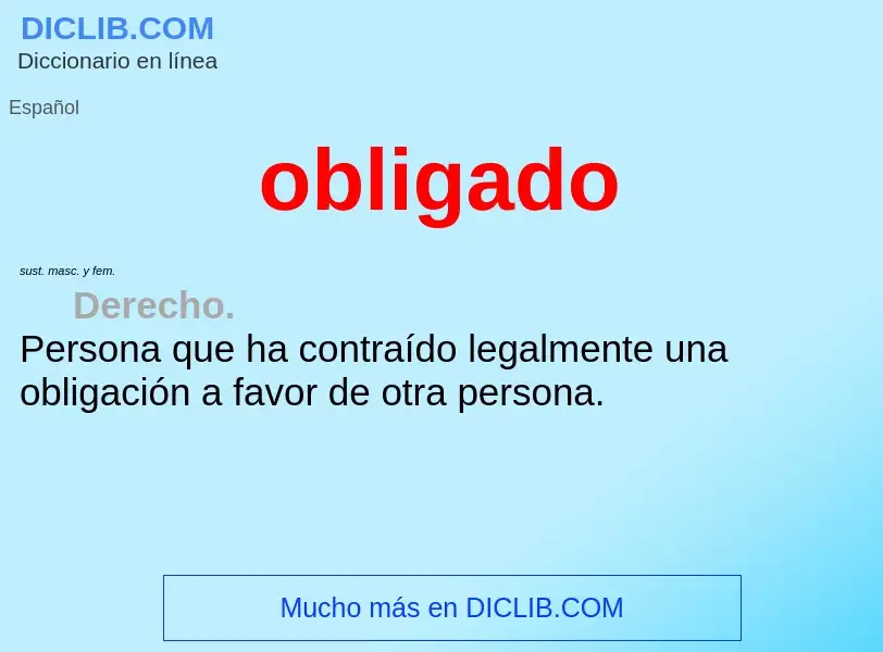 O que é obligado - definição, significado, conceito