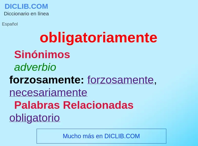 What is obligatoriamente - definition