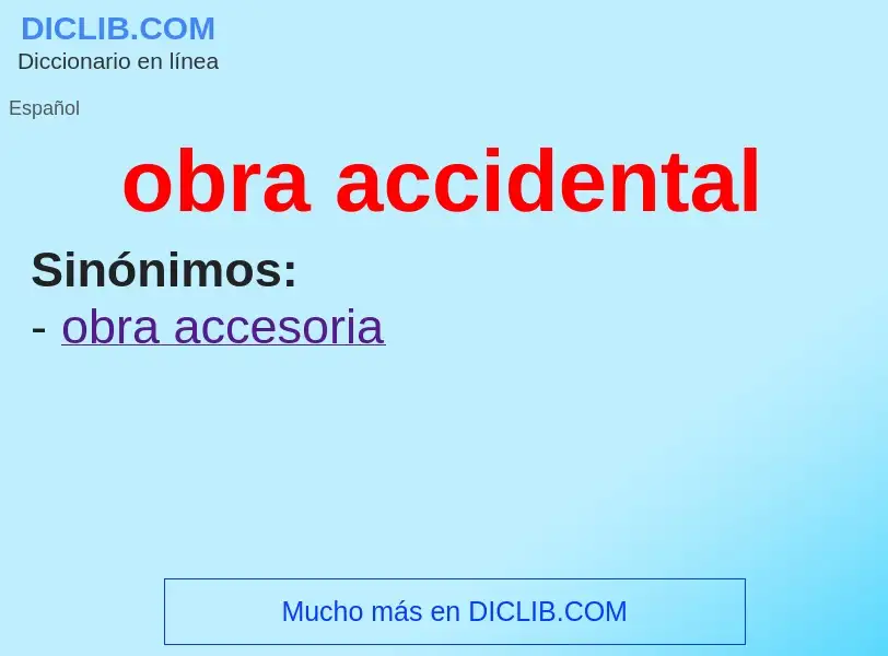 Wat is obra accidental - definition