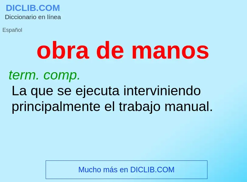 Wat is obra de manos - definition