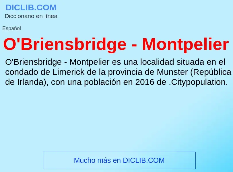 Что такое O'Briensbridge - Montpelier - определение