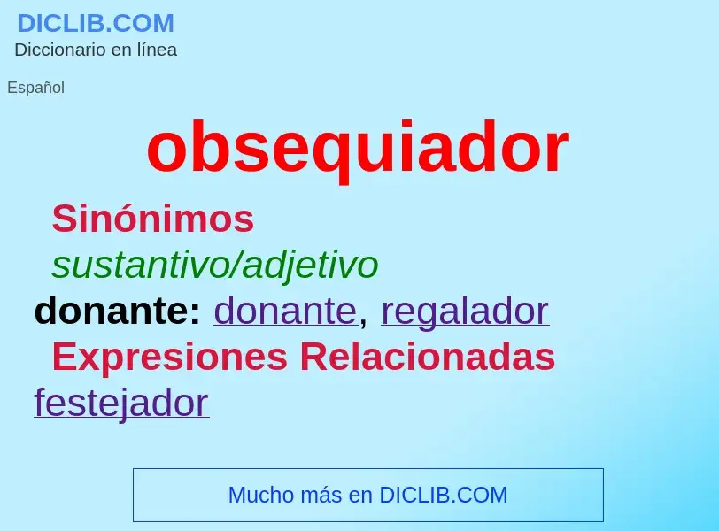 What is obsequiador - definition