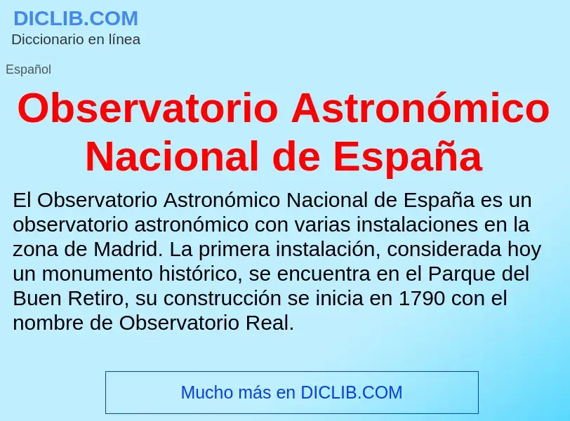 ¿Qué es Observatorio Astronómico Nacional de España? - significado y definición