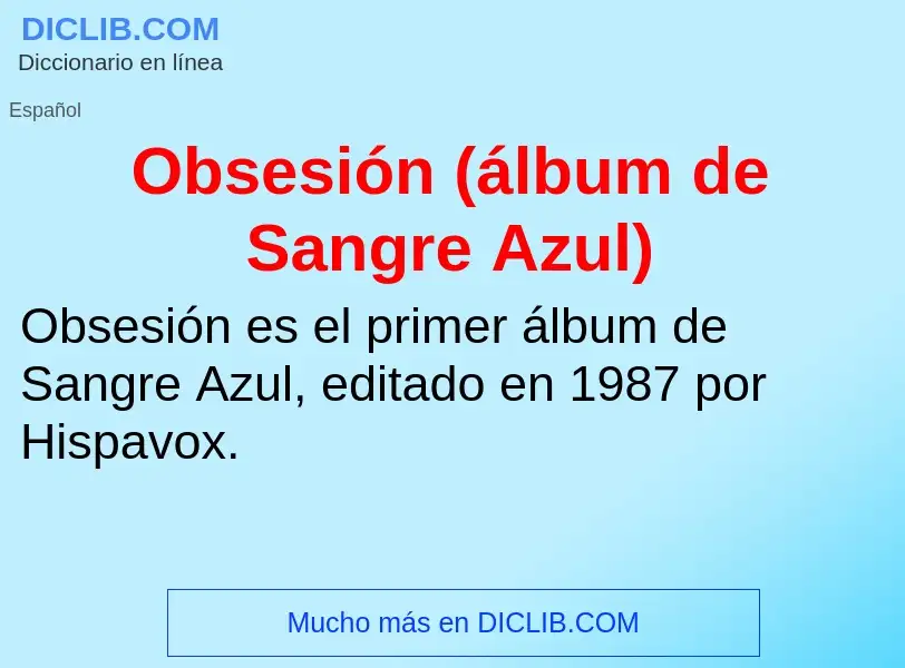 What is Obsesión (álbum de Sangre Azul) - meaning and definition