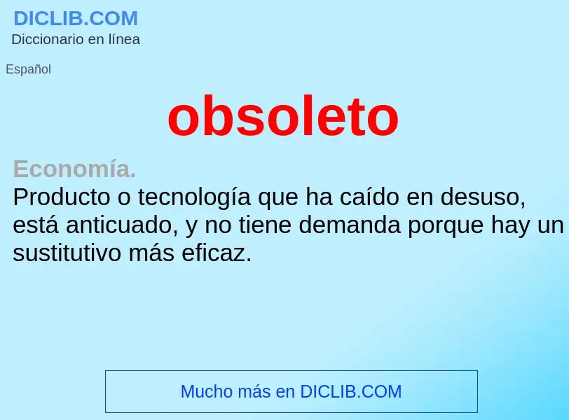 O que é obsoleto - definição, significado, conceito