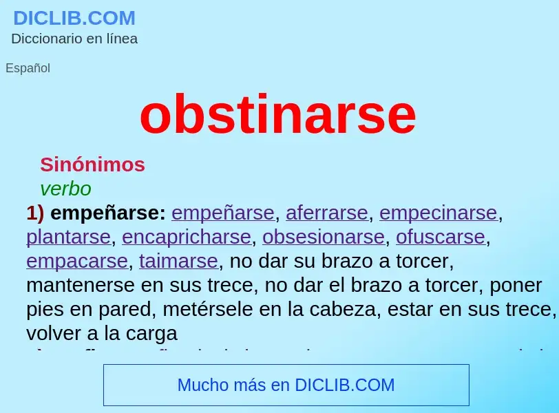 What is obstinarse - definition