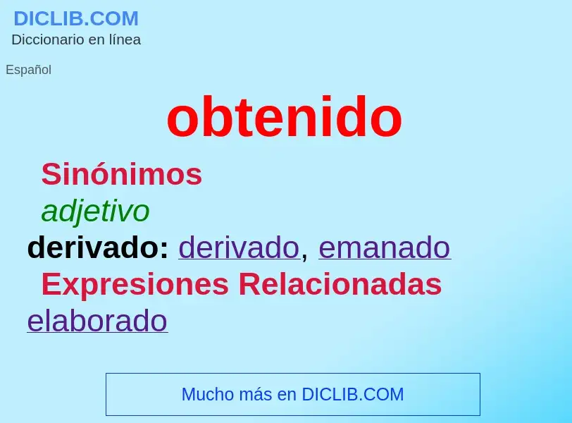 Wat is obtenido - definition