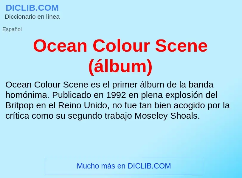 Che cos'è Ocean Colour Scene (álbum) - definizione