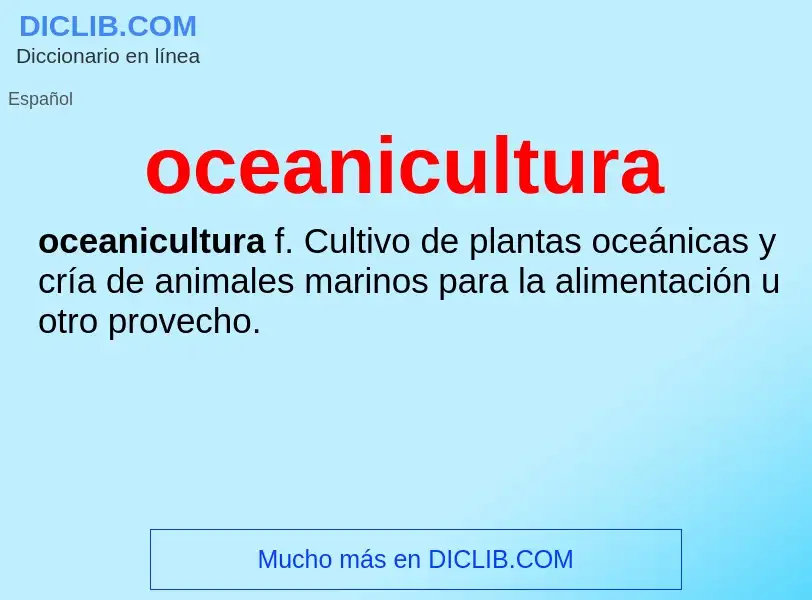 Что такое oceanicultura - определение