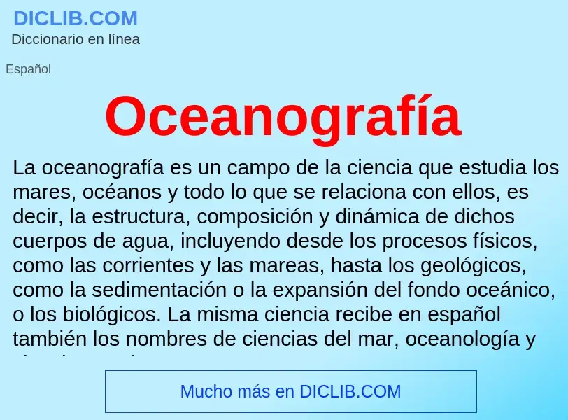 ¿Qué es Oceanografía? - significado y definición