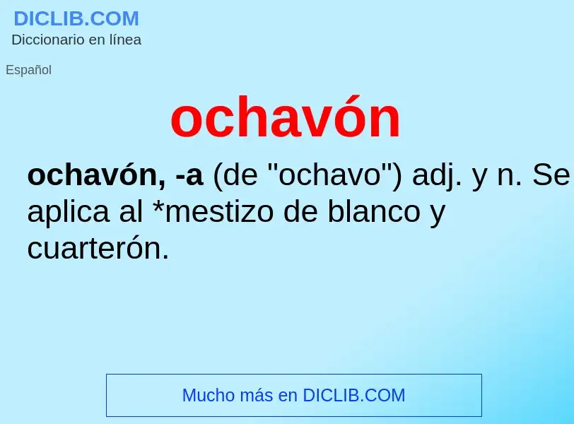 Что такое ochavón - определение