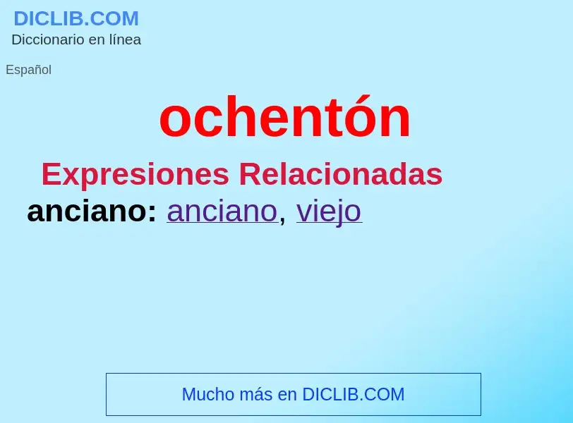 O que é ochentón - definição, significado, conceito