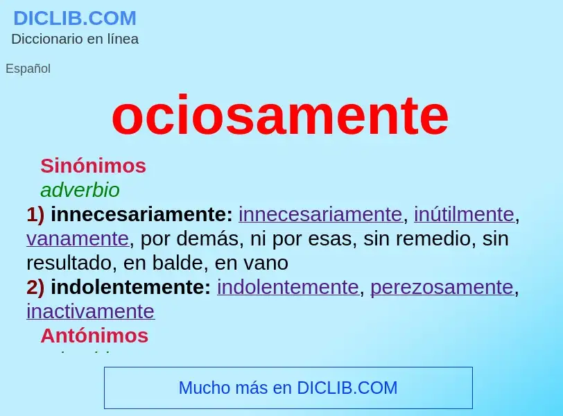 What is ociosamente - definition