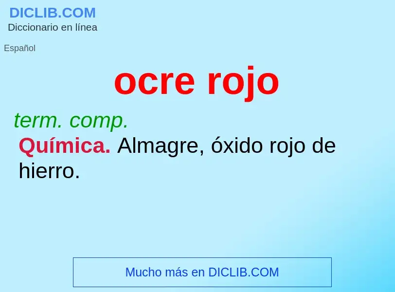 What is ocre rojo - meaning and definition