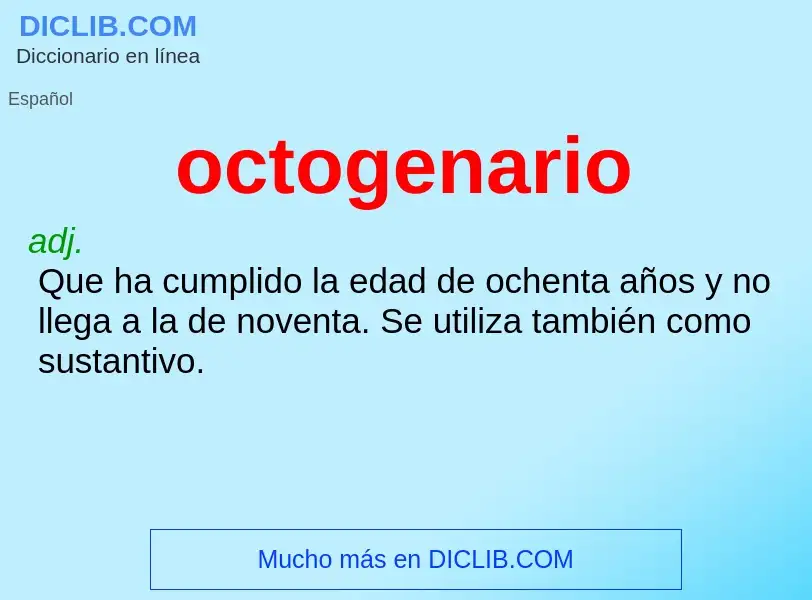 O que é octogenario - definição, significado, conceito