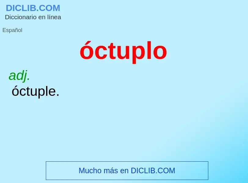 O que é óctuplo - definição, significado, conceito