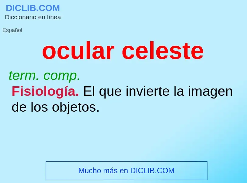 Was ist ocular celeste - Definition