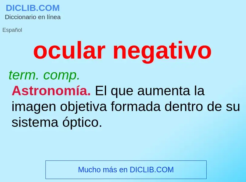 O que é ocular negativo - definição, significado, conceito