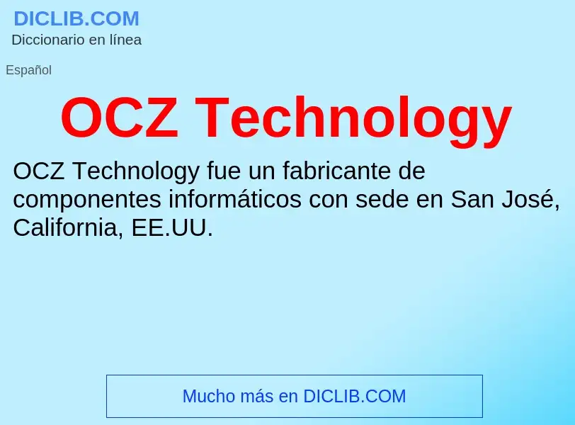 ¿Qué es OCZ Technology? - significado y definición