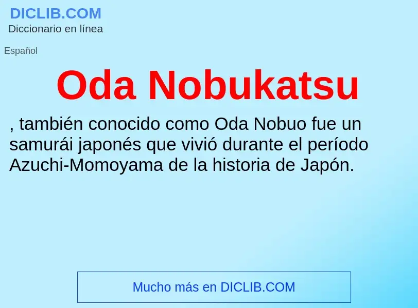 What is Oda Nobukatsu - meaning and definition