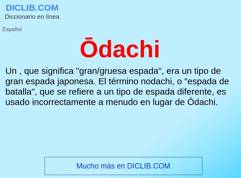 O que é Ōdachi - definição, significado, conceito