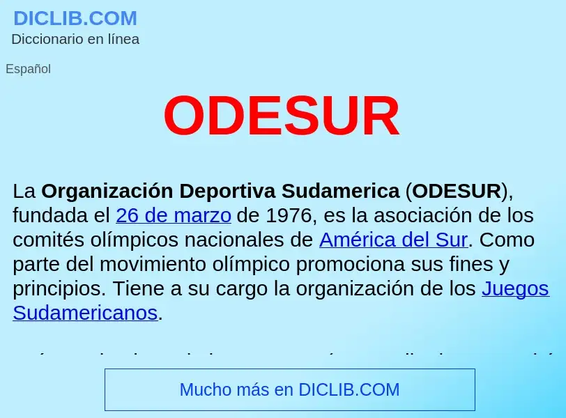 ¿Qué es ODESUR ? - significado y definición