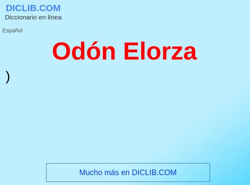 O que é Odón Elorza - definição, significado, conceito