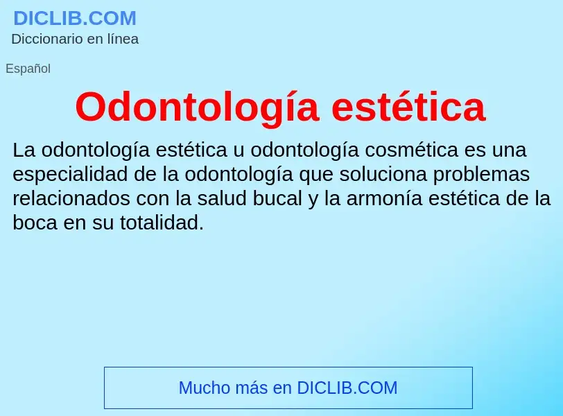 Что такое Odontología estética - определение