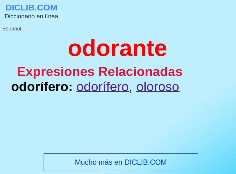 ¿Qué es odorante? - significado y definición