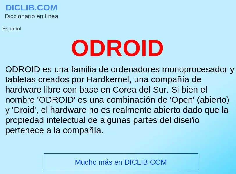 ¿Qué es ODROID? - significado y definición