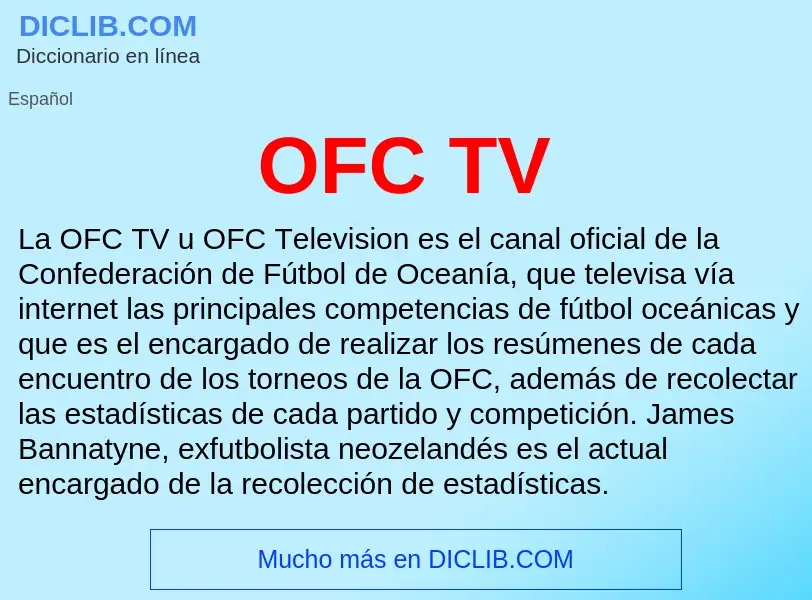 ¿Qué es OFC TV? - significado y definición