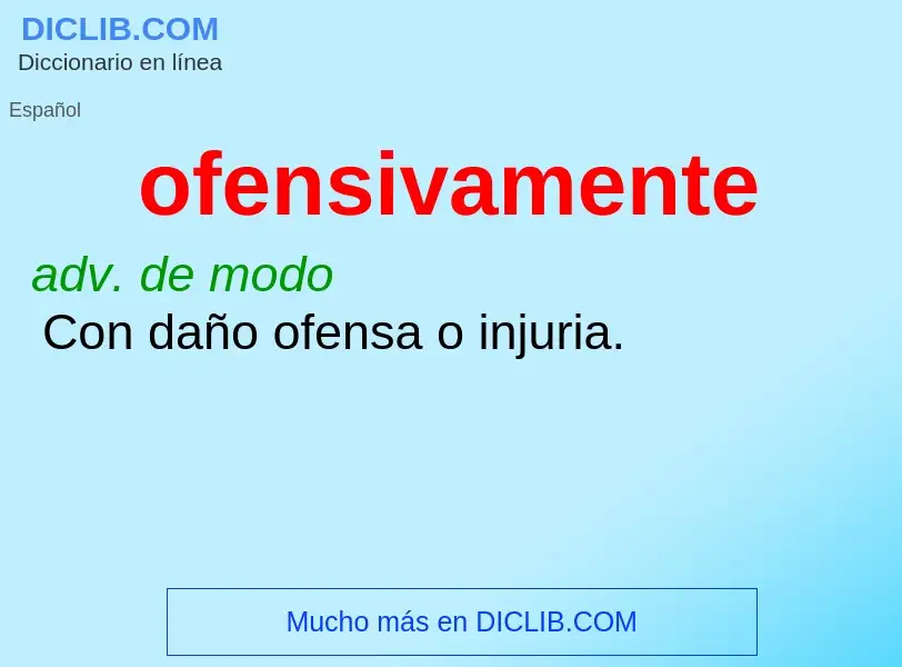 Wat is ofensivamente - definition