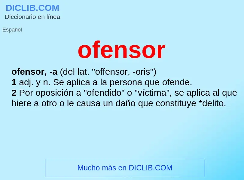 ¿Qué es ofensor? - significado y definición