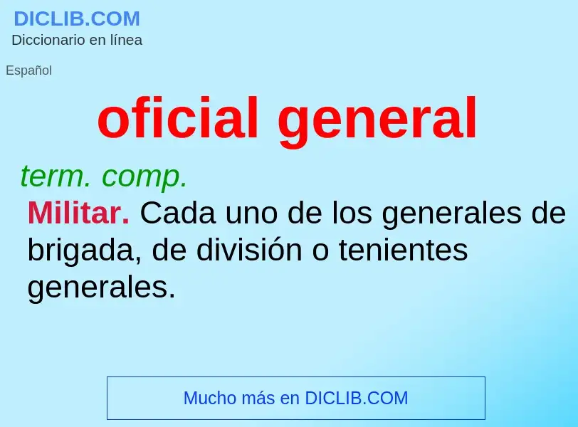 ¿Qué es oficial general? - significado y definición