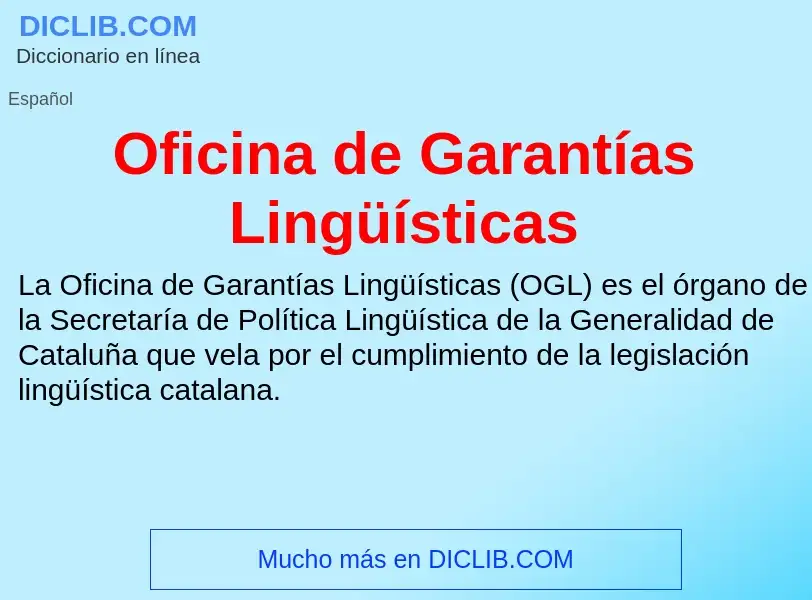 ¿Qué es Oficina de Garantías Lingüísticas? - significado y definición