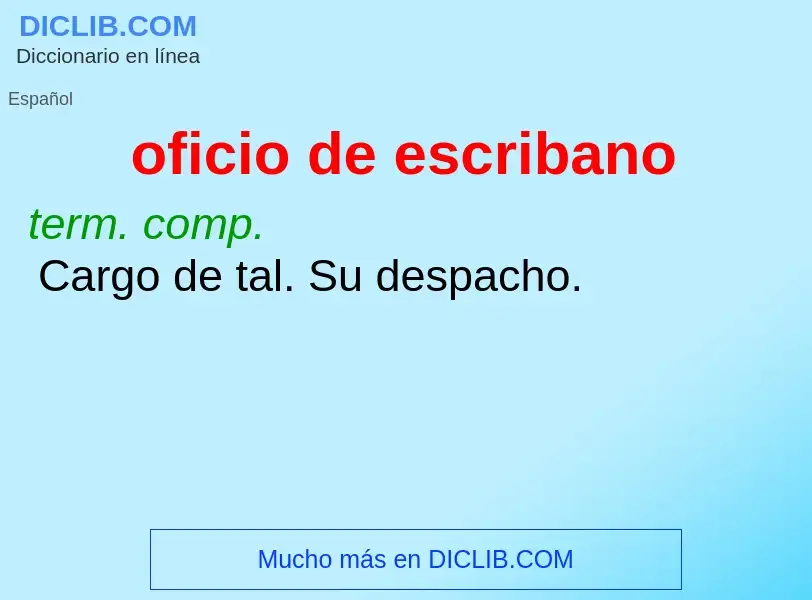 O que é oficio de escribano - definição, significado, conceito