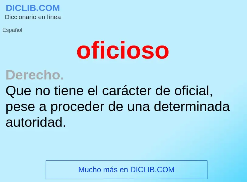 ¿Qué es oficioso? - significado y definición