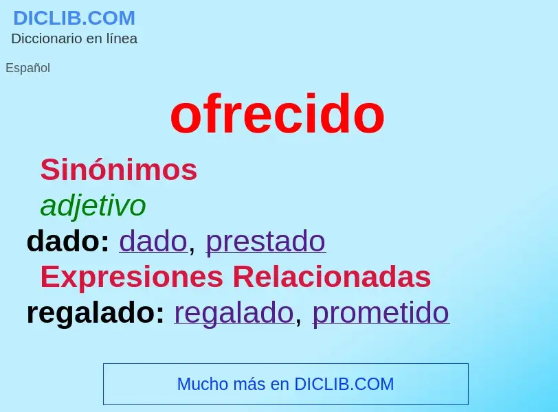 Wat is ofrecido - definition