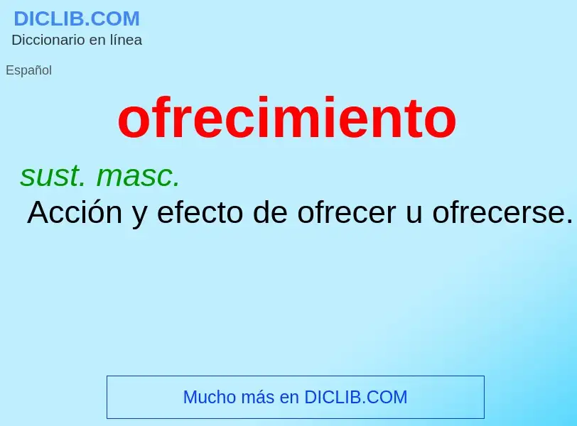 Wat is ofrecimiento - definition