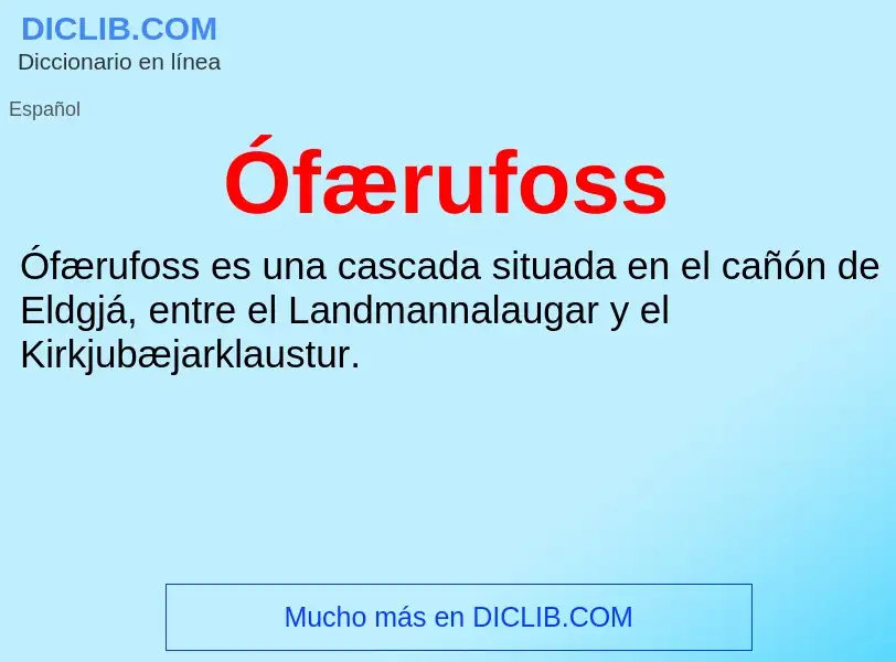 ¿Qué es Ófærufoss? - significado y definición