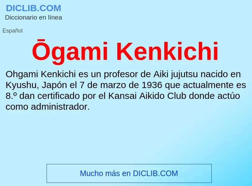 O que é Ōgami Kenkichi - definição, significado, conceito