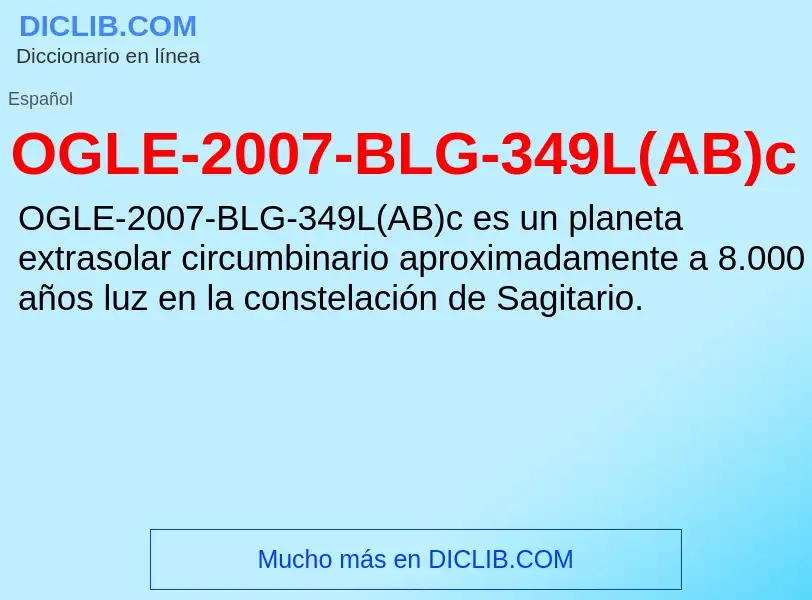 ¿Qué es OGLE-2007-BLG-349L(AB)c? - significado y definición