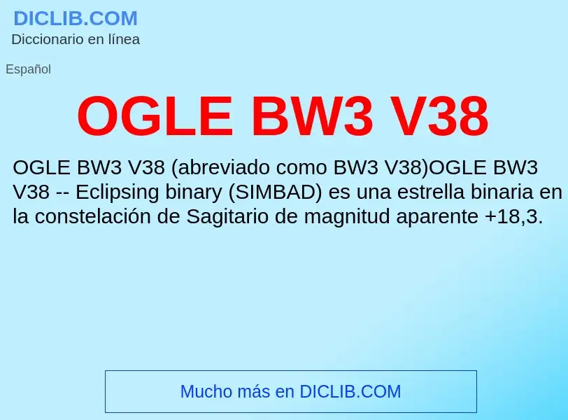 ¿Qué es OGLE BW3 V38? - significado y definición