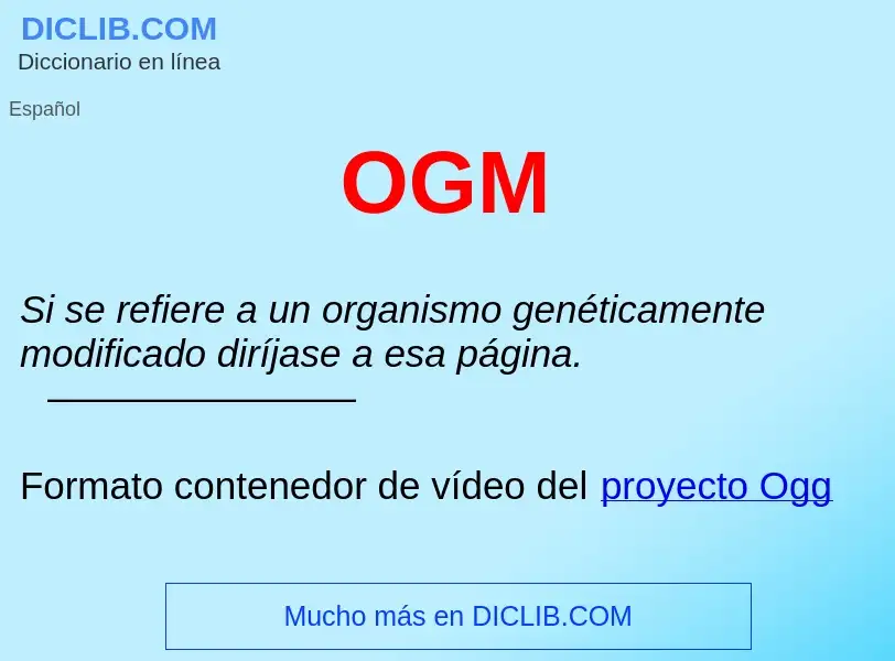 ¿Qué es OGM ? - significado y definición