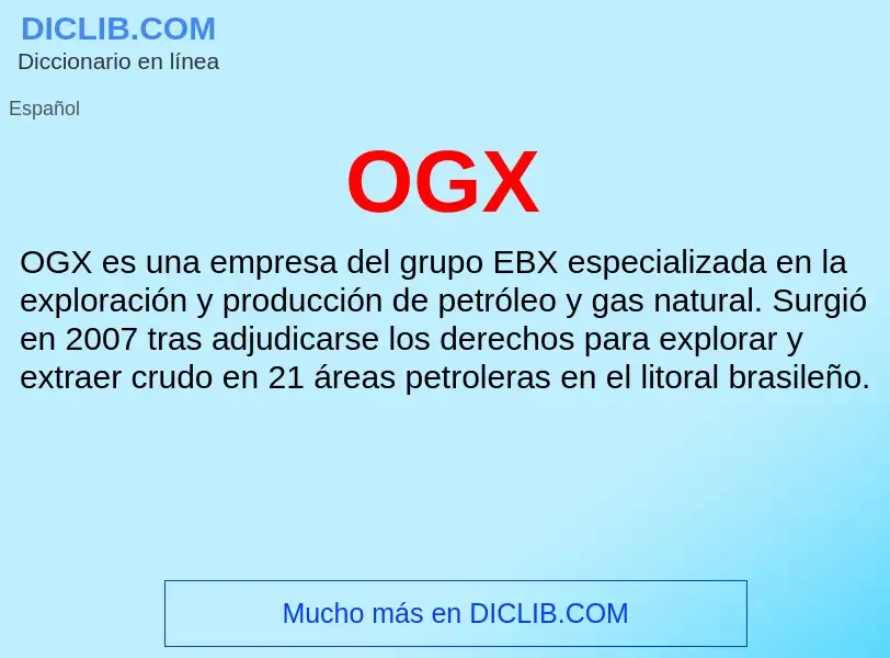 ¿Qué es OGX? - significado y definición