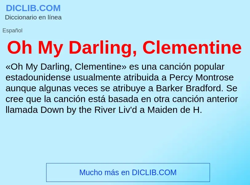 Что такое Oh My Darling, Clementine - определение