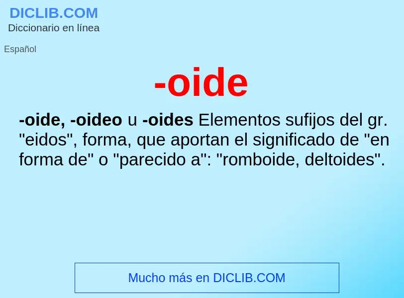 Wat is -oide - definition